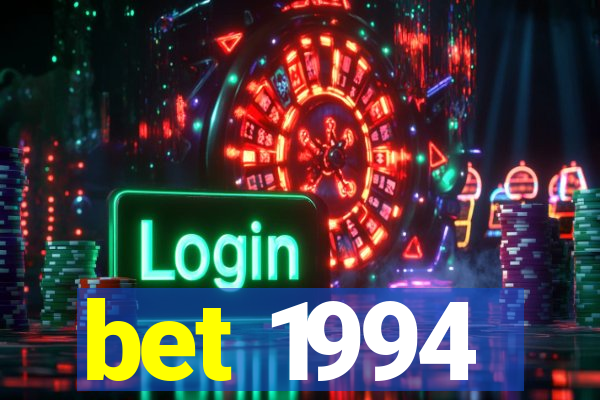 bet 1994